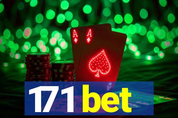 171 bet